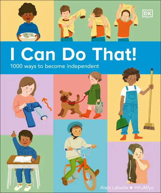 I Can Do That!: 1,000 Ways to Become Independent - Hardcover