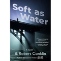Soft as Water - Paperback
