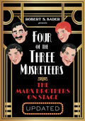Four of the Three Musketeers: The Marx Brothers on Stage - Paperback