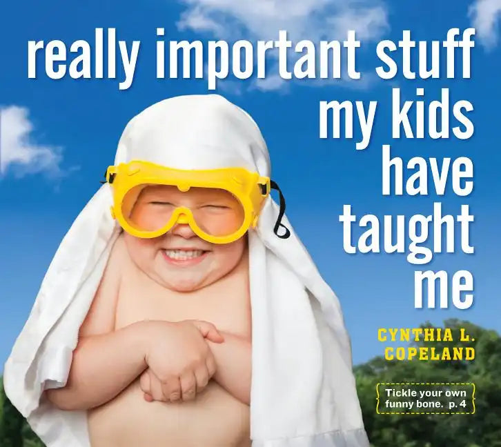 Really Important Stuff My Kids Have Taught Me - Paperback
