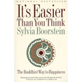 It's Easier Than You Think: The Buddhist Way to Happiness - Paperback