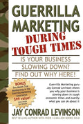 Guerrilla Marketing During Tough Times - Paperback