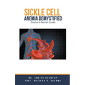 Sickle Cell Anemia Demystified: Doctor's Secret Guide - Paperback