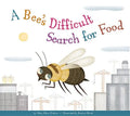 A Bee's Difficult Search for Food - Paperback