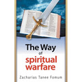 The Way Of Spiritual Warfare - Paperback