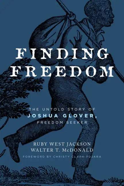 Finding Freedom: The Untold Story of Joshua Glover, Freedom Seeker - Paperback