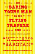 The Daring Young Man on the Flying Trapeze - Paperback
