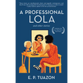 A Professional Lola - Hardcover