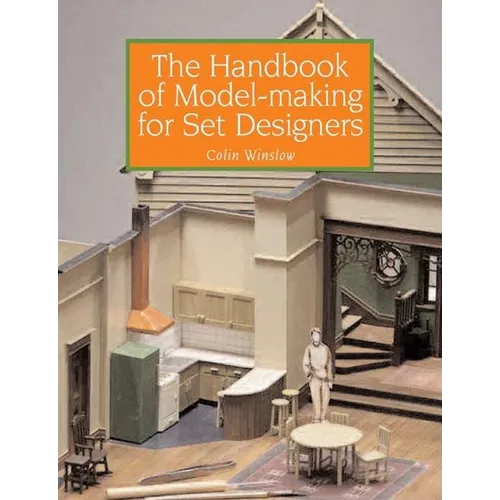 The Handbook of Model-Making for Set Designers - Paperback