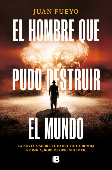 El Hombre Que Pudo Destruir El Mundo / The Man Who Could Destroy the World - Paperback