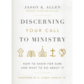 Discerning Your Call to Ministry: How to Know for Sure and What to Do about It - Hardcover