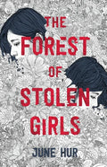 The Forest of Stolen Girls - Hardcover