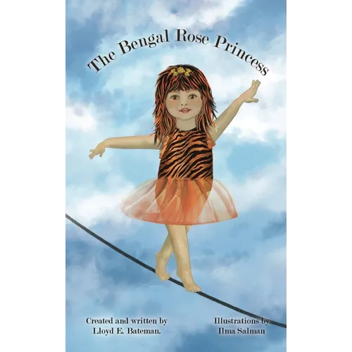 The Bengal Rose Princess - Hardcover