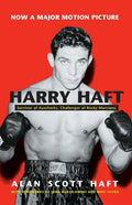 Harry Haft: Survivor of Auschwitz, Challenger of Rocky Marciano - Paperback