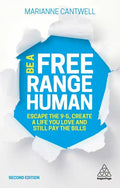 Be a Free Range Human: Escape the 9-5, Create a Life You Love and Still Pay the Bills - Paperback