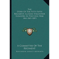 The Story of the Fifty-Fifth Regiment, Illinois Volunteer Infantry, in the Civil War: 1861-1865 (1887) - Paperback