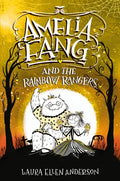 Amelia Fang and the Rainbow Rangers - Hardcover