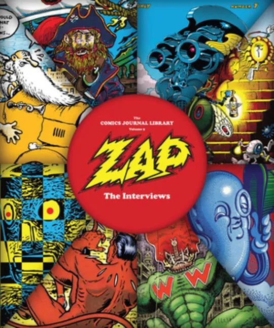 The Comics Journal Library Vol. 9: Zap - The Interviews - Paperback