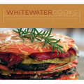 Whitewater Cooks: Pure, Simple and Real Creations from the Fresh Tracks Cafe - Paperback