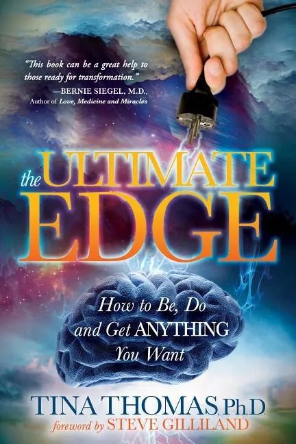 The Ultimate Edge: How to Be, Do and Get Anything You Want - Paperback