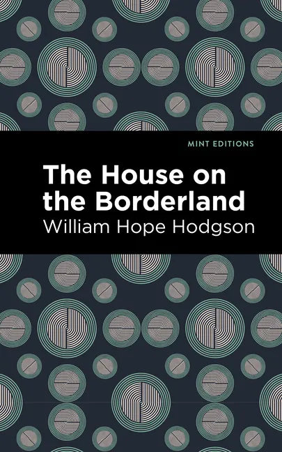 The House on the Borderland - Hardcover
