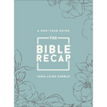The Bible Recap: A One-Year Guide to Reading and Understanding the Entire Bible, Deluxe Edition - Sage Floral Imitation Leather - Imitation Leather
