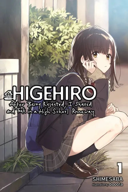 Higehiro: After Being Rejected, I Shaved and Took in a High School Runaway, Vol. 1 (Light Novel): Volume 1 - Paperback