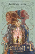 Tangled in Time: The Portal - Hardcover