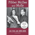 Fibber McGee and Molly On the Air 1935-1959 - Second Revised and Enlarged Edition (hardback) - Hardcover