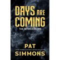 Days Are Coming - Paperback