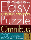 The New York Times Easy Crossword Puzzle Omnibus Volume 3: 200 Solvable Puzzles from the Pages of the New York Times - Paperback