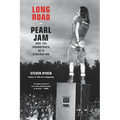 Long Road: Pearl Jam and the Soundtrack of a Generation - Paperback