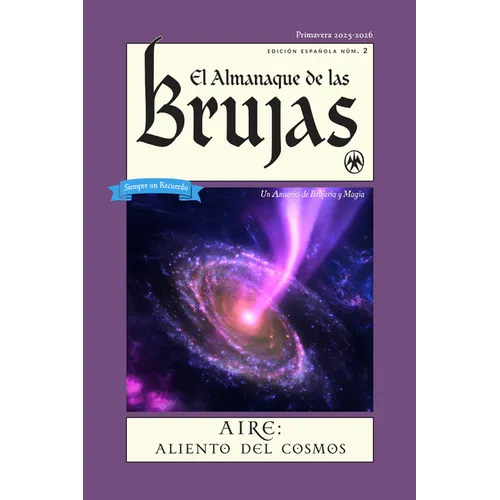 El Almanaque de Las Brujas (the Witches' Almanac Spanish Edition Issue 2): Primavera 2025 - 2026 - Paperback