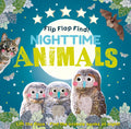 Flip Flap Find! Night-Time Animals: Lift the Flaps. Find the Animals Awake at Night! - Board Book