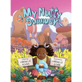 My Nutty Summer: An educational book for children and adults that emphasizes the significance of allergen avoidance, the recognition of - Hardcover