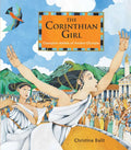 The Corinthian Girl: Champion Athlete of Ancient Olympia - Hardcover