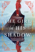 The Girl in His Shadow - Paperback