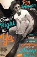 Comin' Right at YA: How a Jewish Yankee Hippie Went Country, Or, the Often Outrageous History of Asleep at the Wheel - Paperback