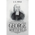 A Sketch of the Life and Labors of George Whitefield: Annotated - Hardcover