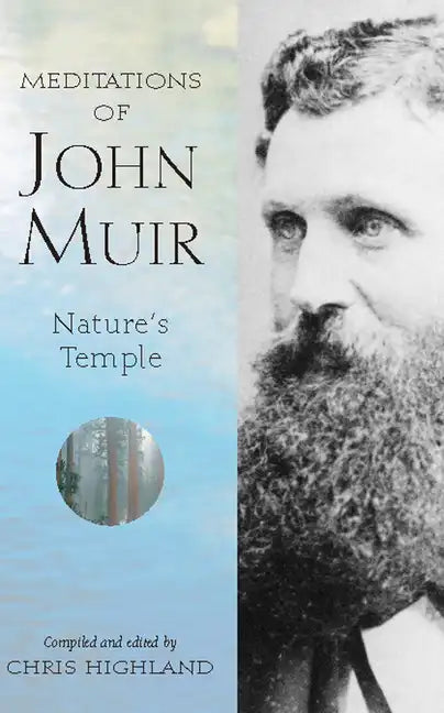 The Meditations of John Muir: Nature's Temple - Paperback