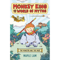Monkey King and the World of Myths: The Monster and the Maze - Hardcover