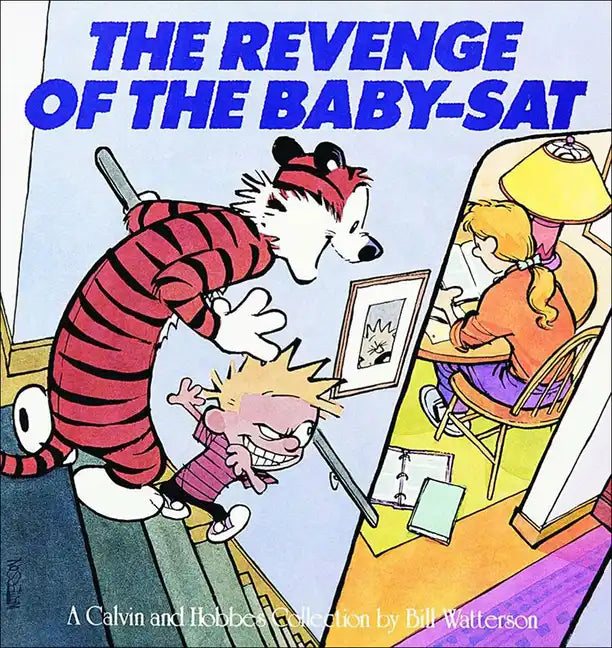 Revenge of the Baby-SAT: A Calvin and Hobbes Collection - Hardcover