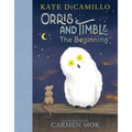 Orris and Timble: The Beginning - Hardcover