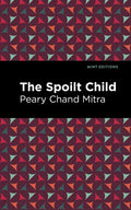 The Spoilt Child - Paperback