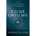 Come Unto Me: Volume 2 - Paperback