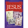 The Life and Times of Jesus: From Child to God: Including The Infancy Gospels - Paperback