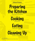 Home Works: A Cooking Book: Recipes for Organising with Art and Domestic Work - Spiral