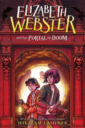 Elizabeth Webster and the Portal of Doom - Hardcover