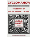Cyclomancy: The Secret of Psychic Power - Hardcover