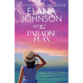 The Paradise Plan: Sweet Romance & Women's Friendship Fiction - Paperback